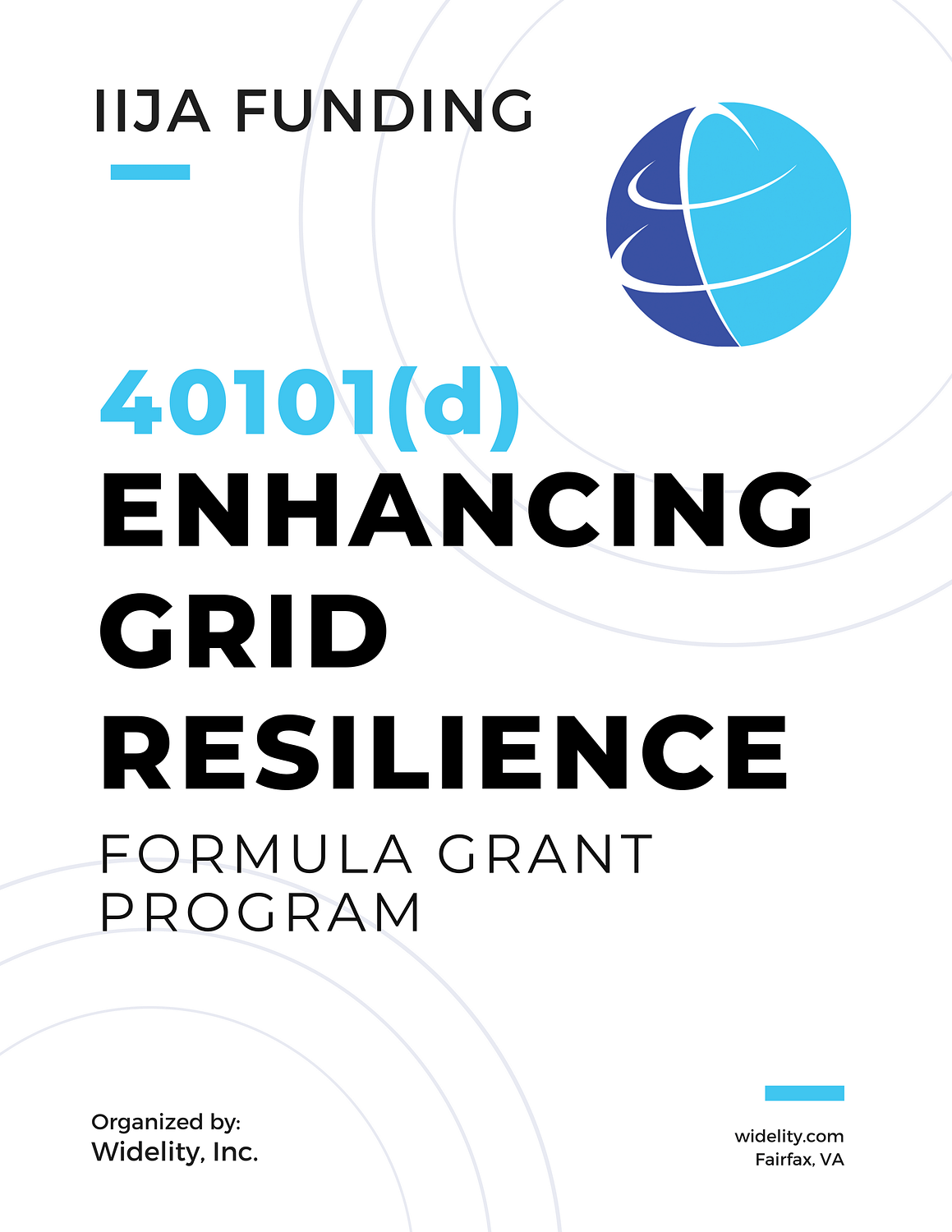 40101(d) Enhancing Grid Resilience Electric Grid Formula Grant Program Information PDF: Click to download